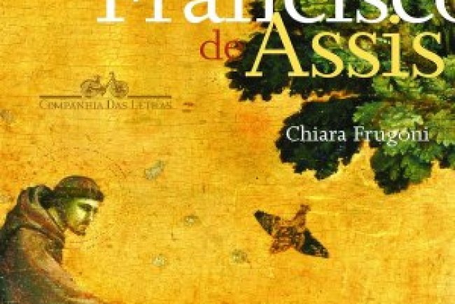 A Vida de um Homem - Francisco de Assis - Chiara Frugoni