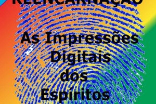 Comprovando a Reencarnação - João Fernandes da Silva Júnior
