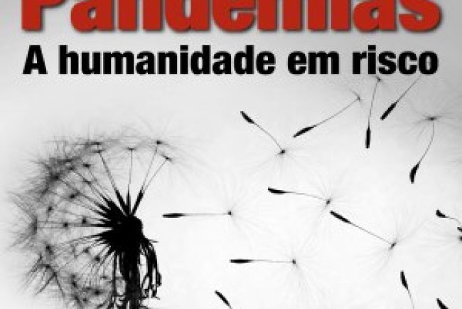 Pandemias: A Humanidade em Risco - Stefan Cunha Ujvari