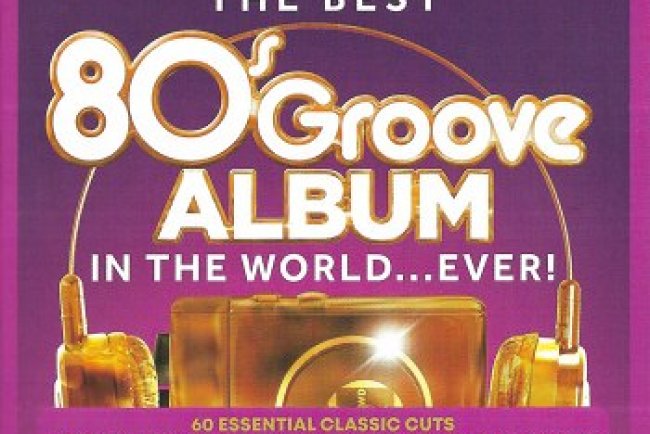 The Best 80s Groove Album In The World… Ever! [3CD] (2019)