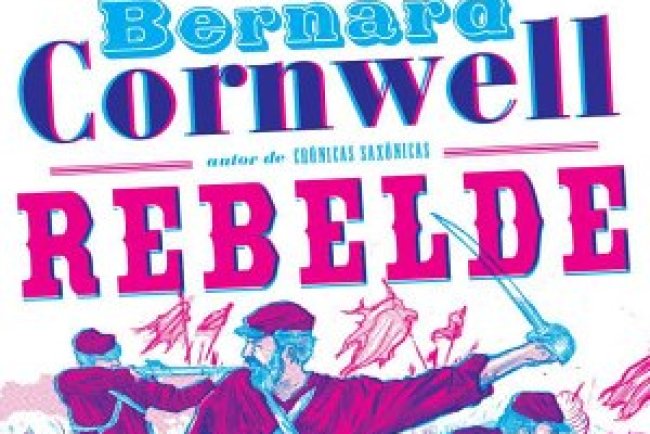 Rebelde (Vol. 1 As crônicas de Starbuck) - Bernard Cornwell