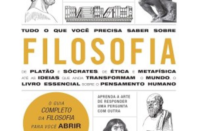 Tudo O Que Você Precisa Saber Sobre Filosofia - Paul Kleinman