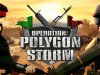 Operation: Polygon Storm