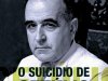 Aventuras na História 255 - O Suicídio de Getúlio
