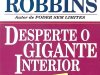 Desperte o Gigante Interior - Anthony Robbins