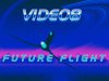 VIDEO8 - FUTURE FLIGHT (2024)