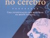 Fantasmas no Cérebro - V. S. Ramachandran, Sandra Blakeslee