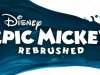 Disney Epic Mickey: Rebrushed