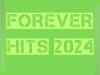 Forever HITS 2024 (2024)