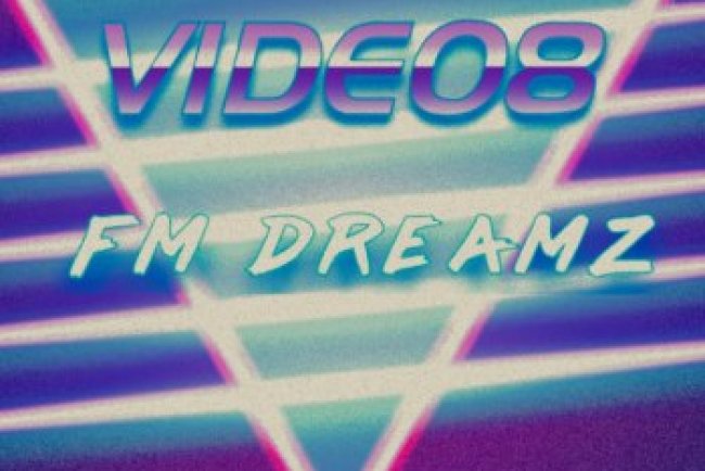 VIDEO8 - FM DREAMZ [EP] (2023)
