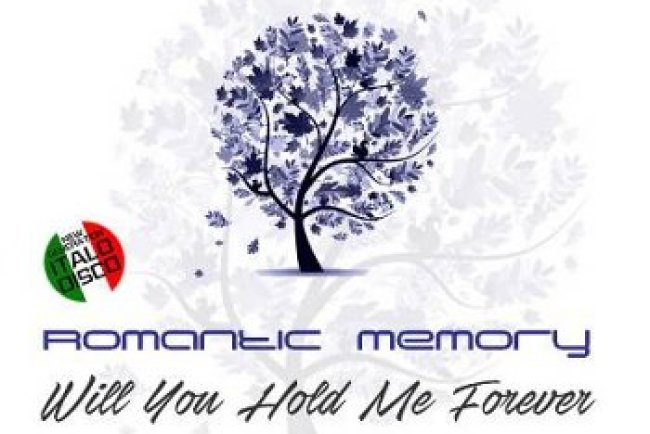 Romantic Memory - Will You Hold Me Forever (2024)