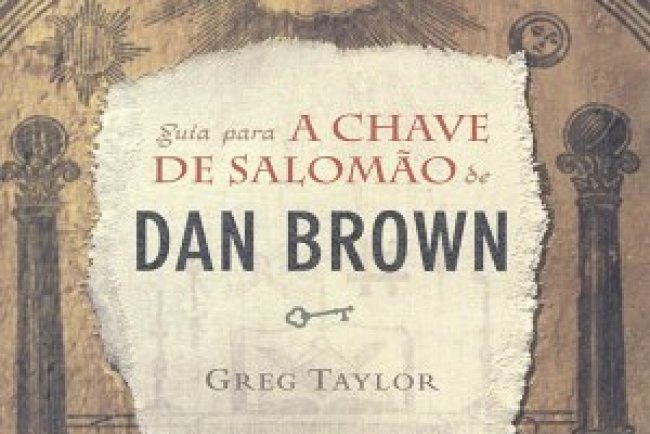 Guia para a Chave de Salomão de Dan Brown - Greg Taylor
