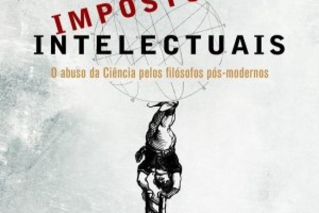 Imposturas Intelectuais - Alan Sokal, Jean Bricmont