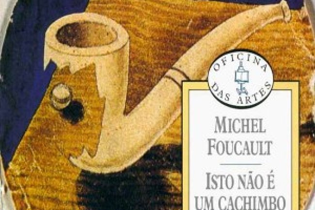 Isto não é um Cachimbo - Michel Foucault