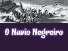 O Navio Negreiro - Castro Alves