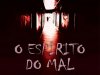 O Espírito do Mal - William Peter Blatty
