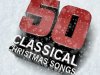 50 Classical Christmas Songs (2024)