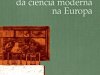 O Nascimento da Ciência Moderna na Europa - Paolo Rossi