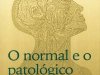 O Normal e o Patológico - Georges Canguilhem