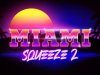 Zak Vortex - Miami Squeeze 2 (2022)