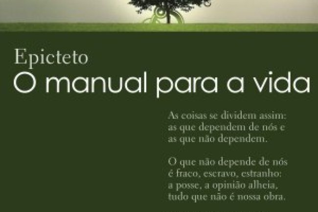 O Manual para a Vida - Epicteto