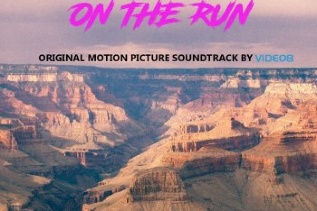 VIDEO8 - On The Run [OST] (2023)