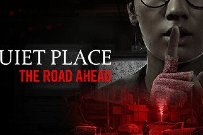 A Quiet Place: The Road Ahead