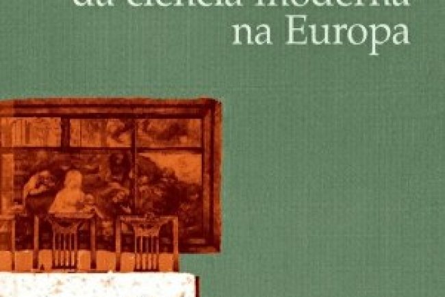 O Nascimento da Ciência Moderna na Europa - Paolo Rossi