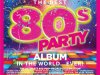 The Best 80s Party Album In The World EVER! [3CD] (2024)