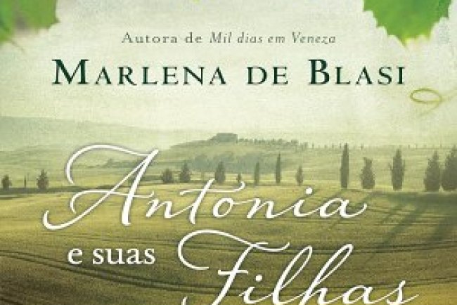 Antonia e Suas Filhas - Marlena de Blasi