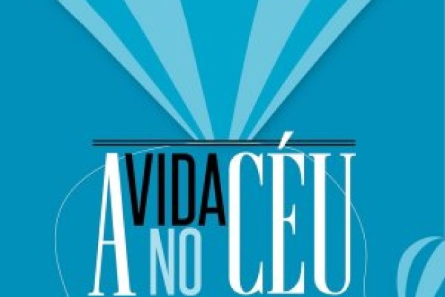 A Vida no Céu - José Eduardo Agualusa