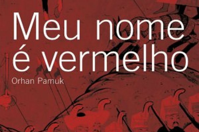 Meu Nome é Vermelho - Orhan Pamuk