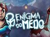 Enigma do Medo