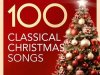 100 Classical Christmas Songs (2024)