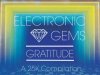 Gratitude: A 25K Compilation - Electronic Gems (2016)
