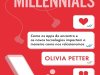 Amor na Era dos Millennials - Olivia Petter