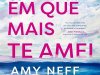 Os dias em que mais te amei - Amy Neff