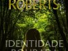 Identidade Roubada - Nora Roberts