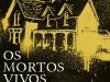Os Mortos Vivos - Peter Straub