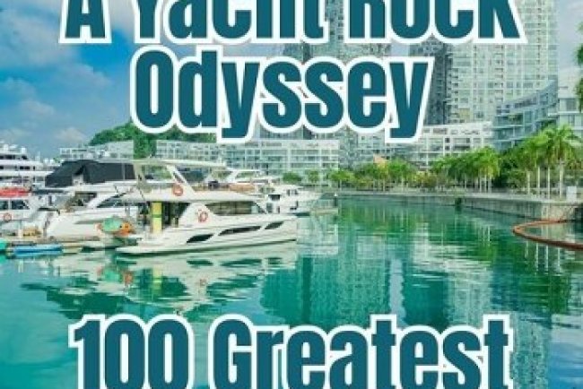 A Yacht Rock Odyssey - 100 Greatest (2024)