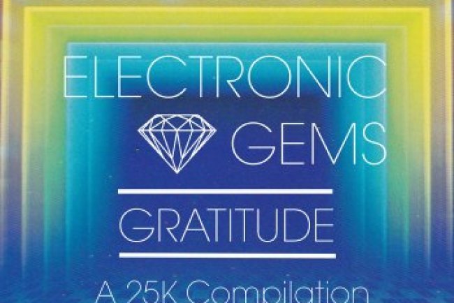 Gratitude: A 25K Compilation - Electronic Gems (2016)