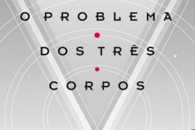 O Problema dos Três Corpos (Lembrança do Passado da Terra # 1) - Cixin Liu