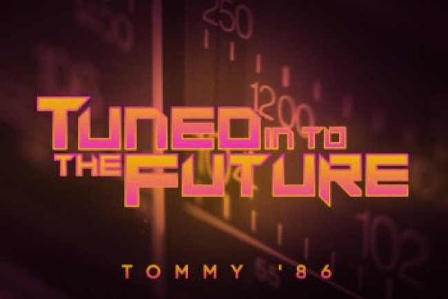 TOMMY '86 - Tuned In To The Future (2012)