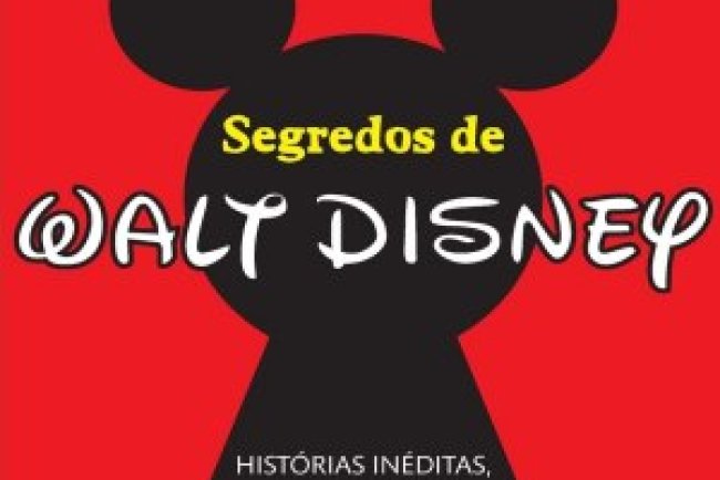 Segredos de Walt Disney - Jim Korkis.pdf