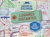 Lugares Distantes - Andrew Solomon
