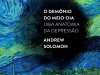 O Demônio do Meio-Dia - Andrew Solomon