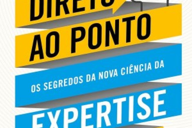 Direto ao Ponto - Anders Ericsson e Robert Pool