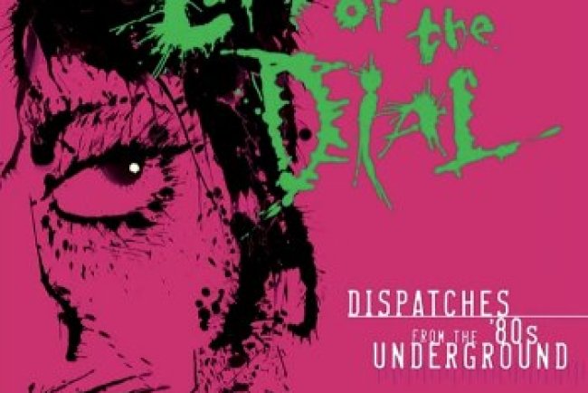 Left Of The Dial: Dispatches From The 80's Underground (2004)