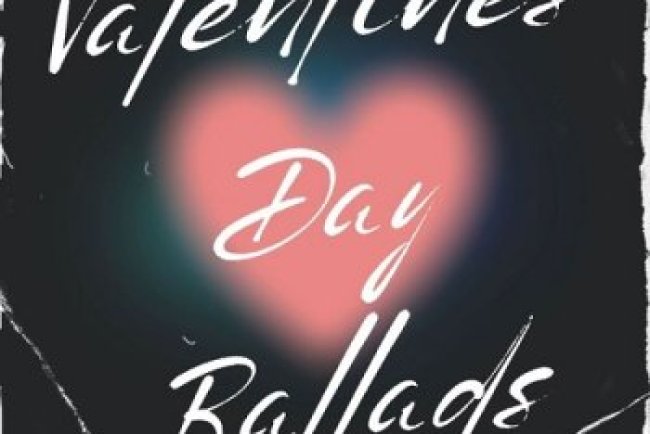 Valentines Day Ballads (2025)