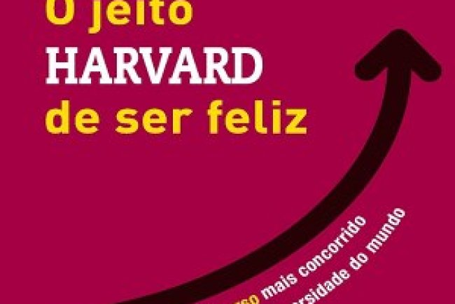 O Jeito Harvard de Ser Feliz - Shawn Achor